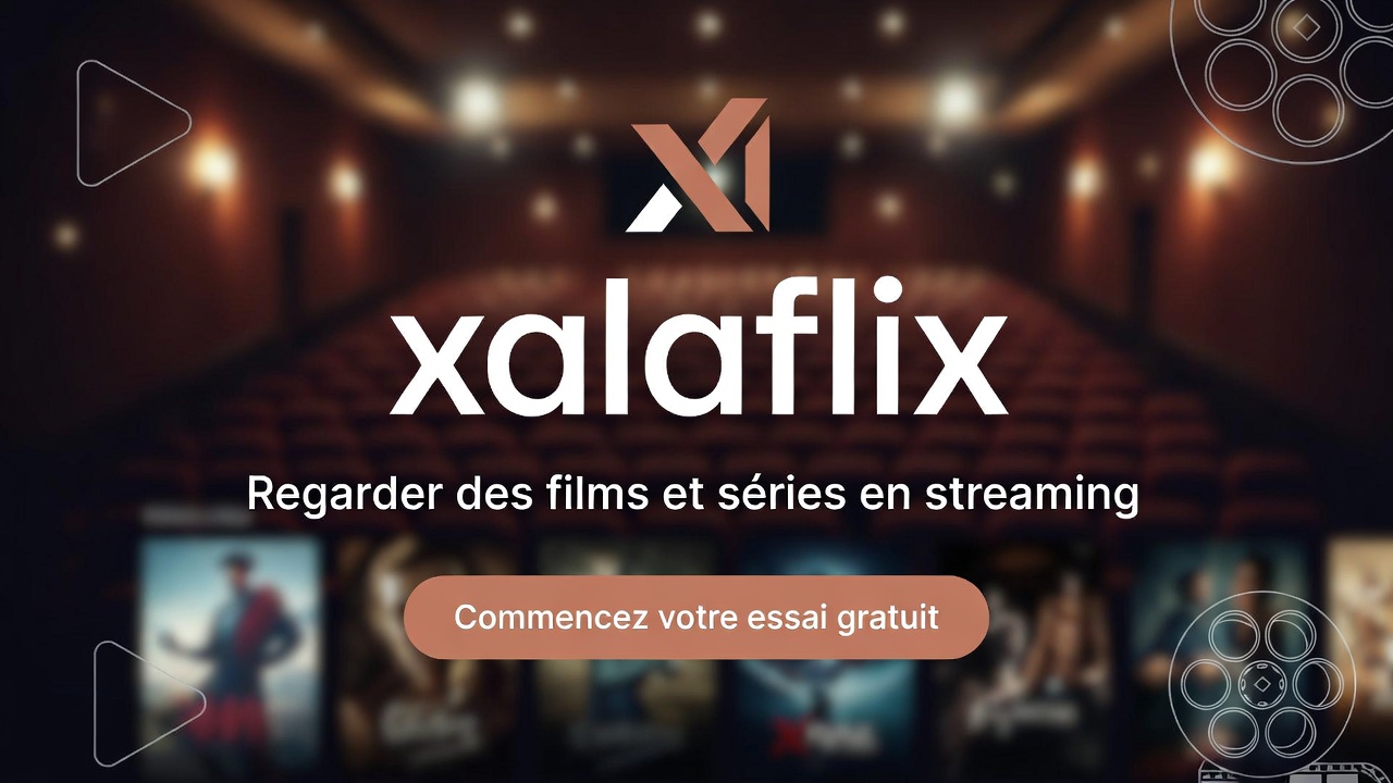 Interface épurée de streaming sur Xalaflix